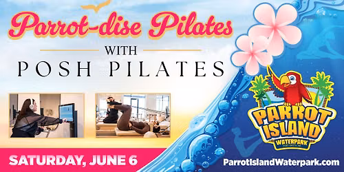 Parrot-dise Pilates with POSH