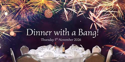Dinner with a Bang