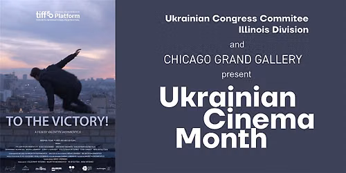 To The Victory! | Ukrainian Cinema Month