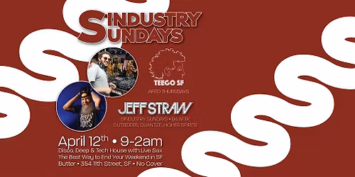 Sindustry Sundays w\/ Teego + Jeff Straw