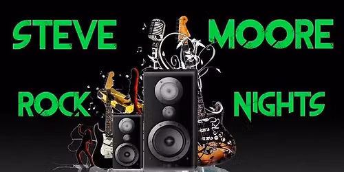 Steve Moore Rock Night  Saturday 12\/06\/26
