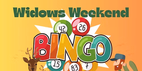 Widows Weeknd BINGO!