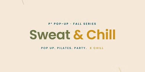 Sweat & Chill
