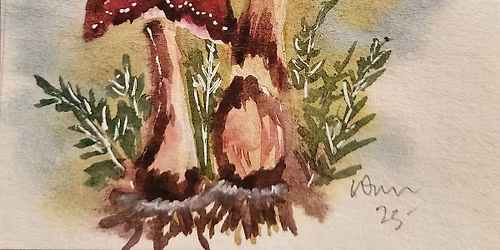 Watercolor for Beginners- Mushrooms, ferns & woodsy things