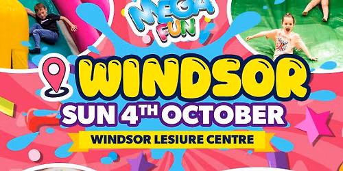 Windsor Mega Fun Day - Sun 4th Oct
