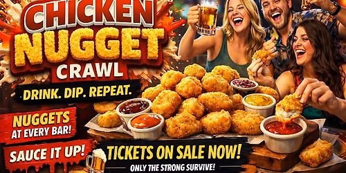 THE GREAT CHICKEN NUGGET CRAWL - Madison