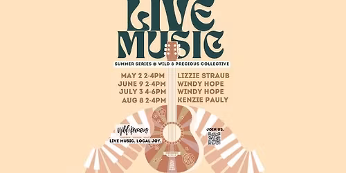 Live Music Summer Series at Wild & Precious Collective - Lizzie Straub