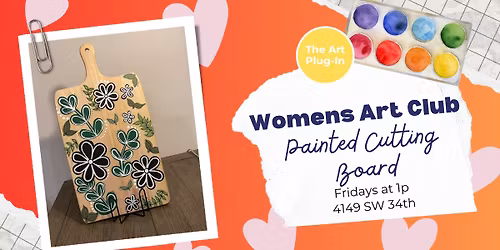 Painted Cutting Boards - Women's Art Club