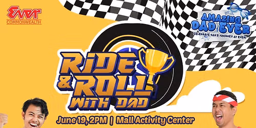 Ride & Roll with Dad at EVER