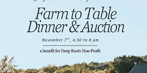 Farm to Table Dinner & Auction