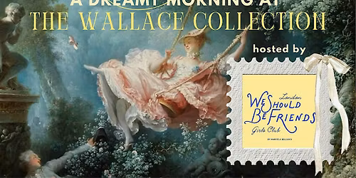 Museum Date: The Wallace Collection \u2014 Sip, Explore & Connect