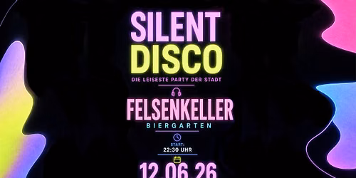 Silent Disco \u2022 Felsenkeller Biergarten \u2022 Leipzig