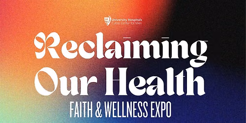 Reclaiming Our Health: Faith & Wellness Expo