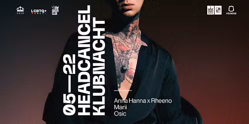HEADCANCEL Klubnacht. Anna Hanna x Rheeno\/Marii\/Osic