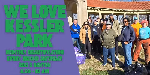 We Love Kessler Park! Monthly Park Beautification With State Rep Wick Thomas