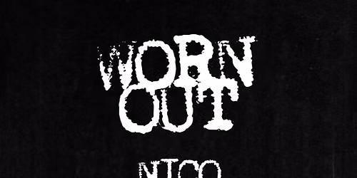 9. WORN-OUT 