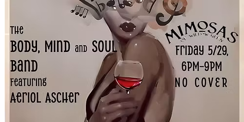 Body, Mind and Soul Band @ Mimosa\u2019s