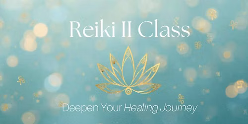 Reiki II: Okuden Practitioner Training \u2013 Certification Class
