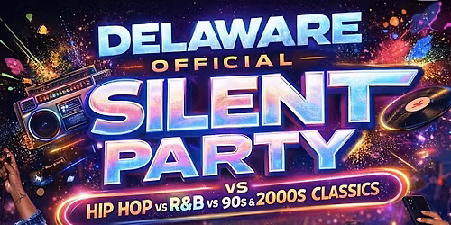 DELAWARE VS EVERYBODY OFFICIAL SILENT PARTY
