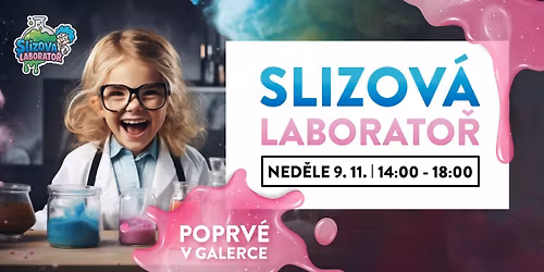 SLIZOV\u00c1 LABORATO\u0158 \u2013 poprv\u00e9 v Galerii P\u0159erov!