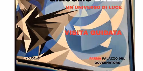 \u2728 VISITA GUIDATA ALLA MOSTRA "GIACOMO BALLA. UN UNIVERSO DI LUCE" \u2728