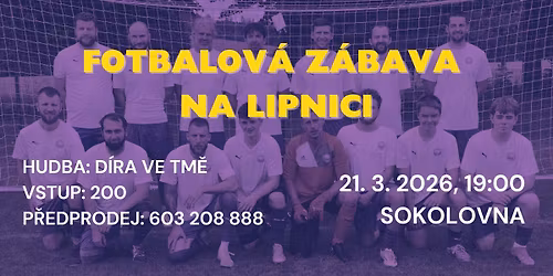 Fotbalov\u00e1 z\u00e1bava na Lipnici 2026