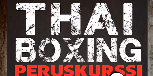 Thainyrkkeilyn peruskurssi 