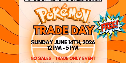 Pok\u00e9mon Trade Day! 06.14.26 @Collector's Den