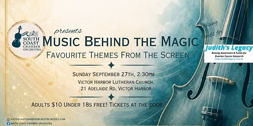 South Coast Chamber Orchestra - Music Behind the Magic