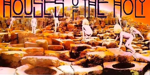 Houses of the Holy - The True Zeppelin Experience 