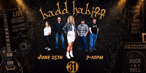 badd habitt at 31 Sports Bar & Grille
