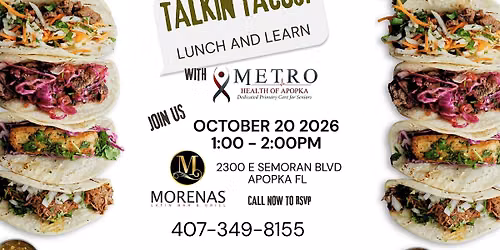 Free Memory Talkin\u2019 Tacos! Lunch & Learn with Metro Health at Morenas