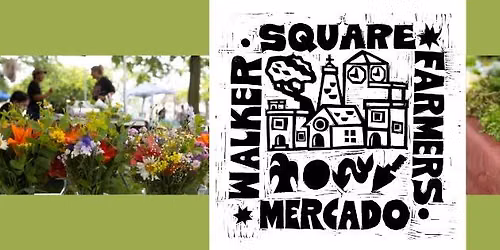 Walker Square Farmers Market - Mercado de Agricultores Walker Square