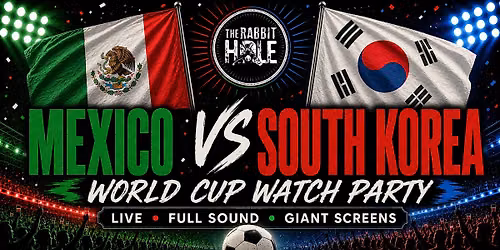 Mexico vs South Korea Watch Party \u26bd