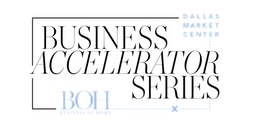 Part Two: Business of Home x DMC Business Accelerator Series
