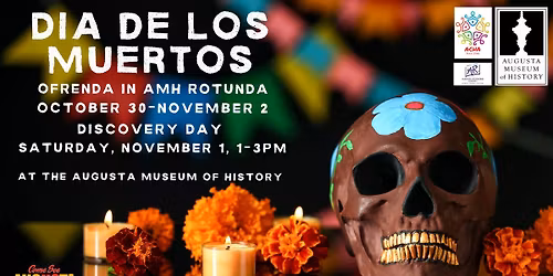 Dia de Los Muertos Discovery Day