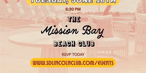 Lincoln Club Annual Summer Kick-Off @ Mission Bay Beach Club