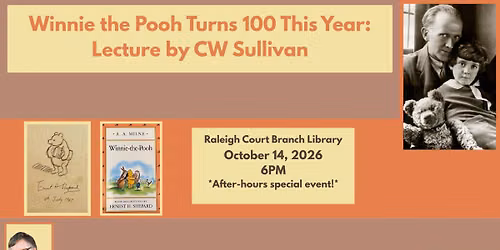 Winnie the Pooh Turns 100 This Year: Lecture by C.W. Sullivan