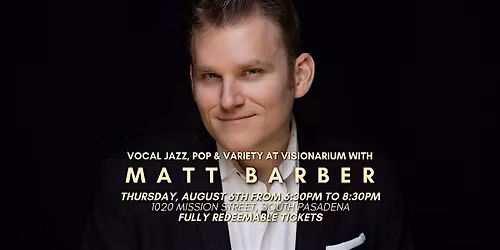 Vocal Jazz, Pop & Variety with Matt Barber at Visionarium