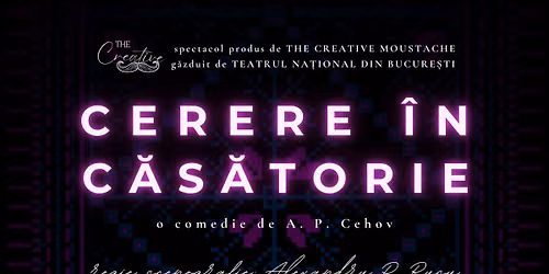CERERE IN CASATORIE - A.P. Cehov la Teatrul Amzei 