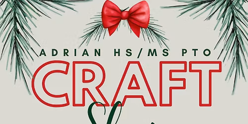 Adrian HS \/ MS PTO Craft Show
