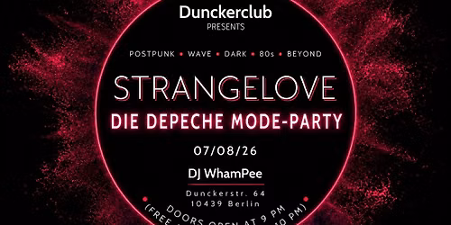 07.08.26 - DJ WhamPee: "STRANGELOVE\u201c - (DIE DEPECHE MODE-PARTY)