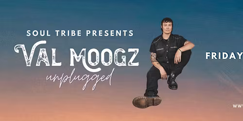 Val Moogz Unplugged at Soul Tribe