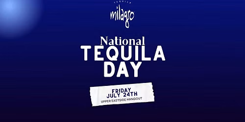 National Tequila Day at the Hangout, Presented by Milagro