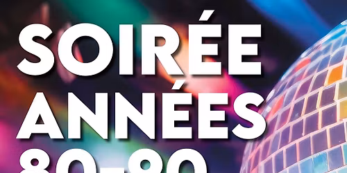 Téléthon - Soirée années 80-90