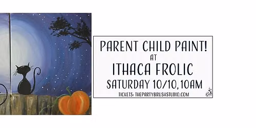 Saturday 10\/10 Parent & Child Paint! at Ithaca Frolic