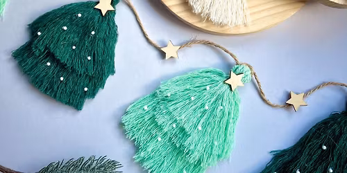 Christmas Craft Workshop: Tassel Macram\u00e9 Garland