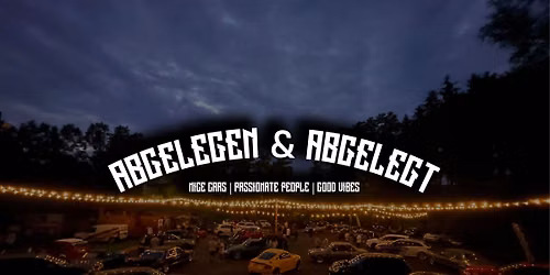 Abgelegen & Abgelegt