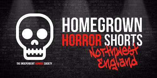IHS Home Grown Horror Shorts: North West England