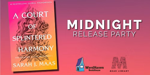 A Court of Thrones & Roses 6: Midnight Release Party